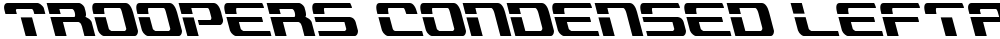 Troopers Condensed Leftalic