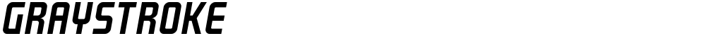GRAYSTROKE
