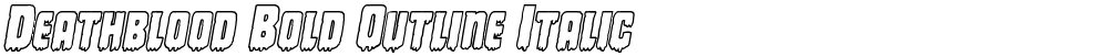 Deathblood Bold Outline Italic