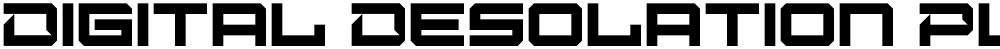 Digital Desolation Plus