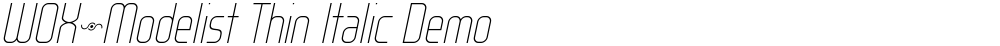 WOX~Modelist Thin Italic Demo