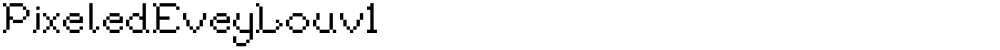 PixeledEveyLouv1