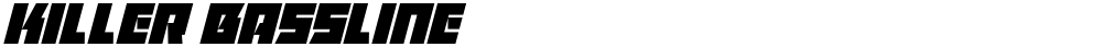Killer Bassline