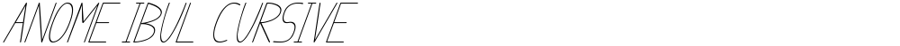 anome ibul cursive