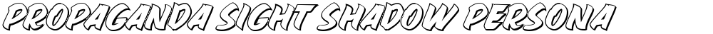 PROPAGANDA SIGHT SHADOW PERSONA