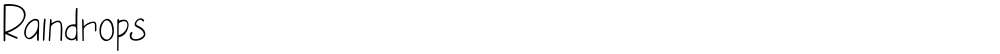 Raindrops