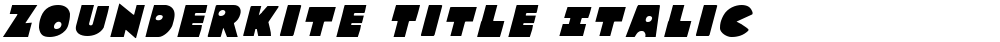 Zounderkite Title Italic