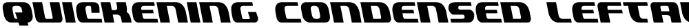 Quickening Condensed Leftalic