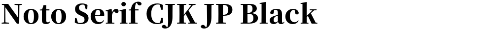 Noto Serif CJK JP Black