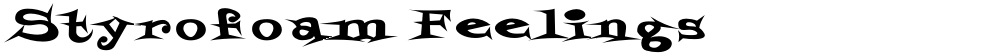 Styrofoam Feelings