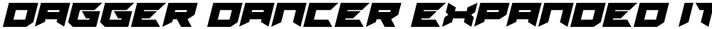 Dagger Dancer Expanded Italic