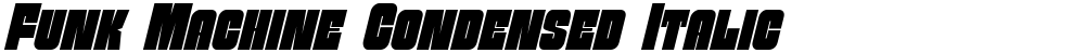 Funk Machine Condensed Italic