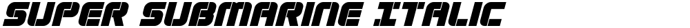 Super Submarine Italic