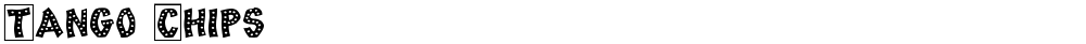 Tango Chips