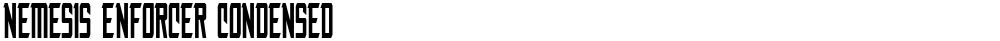 Nemesis Enforcer Condensed