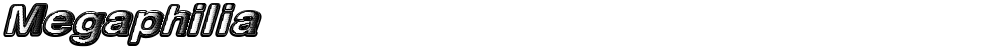 Megaphilia