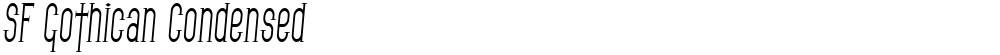 SF Gothican Condensed