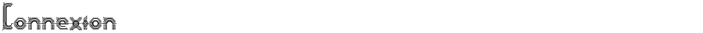 Connexion