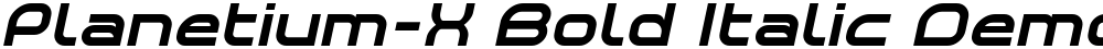 Planetium-X Bold Italic Demo