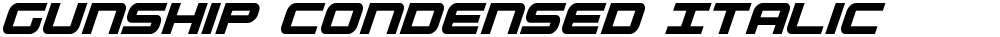Gunship Condensed Italic