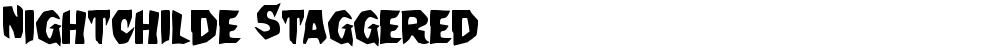 Nightchilde Staggered