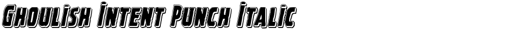 Ghoulish Intent Punch Italic