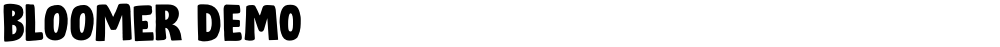 Bloomer DEMO