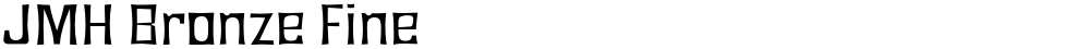JMH Bronze Fine