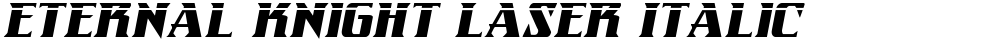Eternal Knight Laser Italic