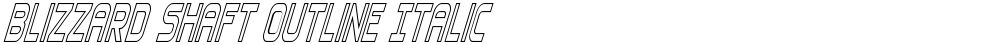 Blizzard Shaft Outline Italic