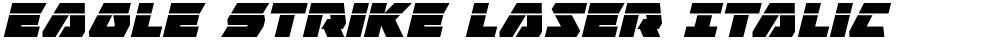 Eagle Strike Laser Italic
