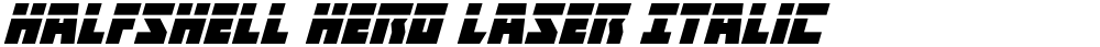 Halfshell Hero Laser Italic