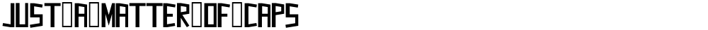 Just_a_Matter_of_Caps