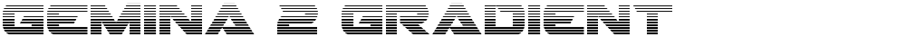 Gemina 2 Gradient