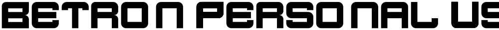 Betron Personal Use