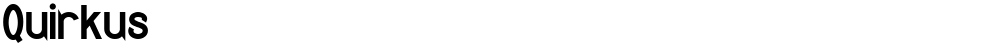 Quirkus
