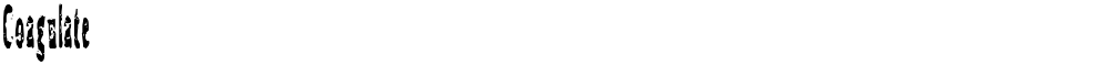 Coagulate