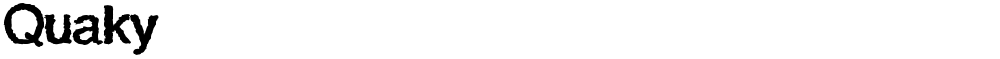 Quaky