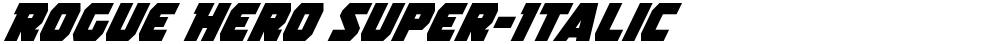 Rogue Hero Super-Italic