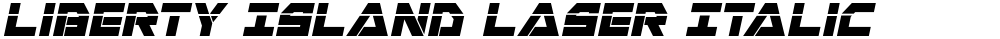 Liberty Island Laser Italic