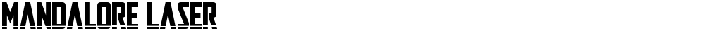Mandalore Laser