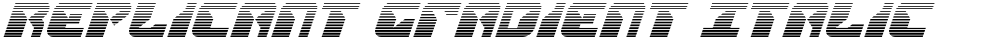 Replicant Gradient Italic
