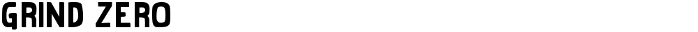 Grind Zero