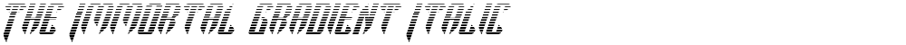 The Immortal Gradient Italic