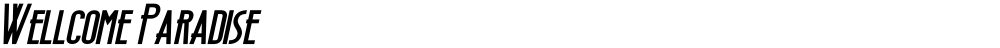 Wellcome Paradise