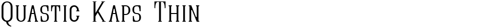 Quastic Kaps Thin