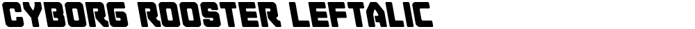 Cyborg Rooster Leftalic