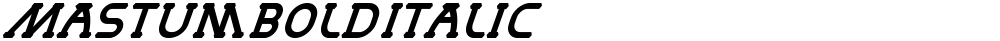 MastumBoldItalic