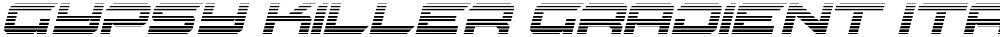 Gypsy Killer Gradient Italic
