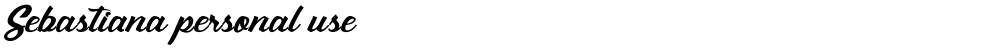 Sebastiana personal use